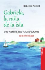 Cover-Bild Gabriela, la niña de la isla - Gabriela, das Inselmädchen - Bilinguale Edition