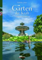 Cover-Bild Gärten der Kraft in Wien und Umgebung