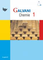Cover-Bild Galvani - Chemie für Gymnasien - Ausgabe B - Für naturwissenschaftlich-technologische Gymnasien in Bayern - Bisherige Ausgabe - Band 1: 8. Jahrgangsstufe