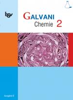 Cover-Bild Galvani - Chemie für Gymnasien - Ausgabe B - Für naturwissenschaftlich-technologische Gymnasien in Bayern - Bisherige Ausgabe - Band 2: 9. Jahrgangsstufe