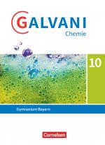Cover-Bild Galvani - Chemie für Gymnasien - Ausgabe B - Für naturwissenschaftlich-technologische Gymnasien in Bayern - Neubearbeitung - 10. Jahrgangsstufe