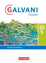Cover-Bild Galvani - Chemie für Gymnasien - Ausgabe B - Für sprachliche, musische, wirtschafts- und sozialwissenschaftliche Gymnasien in Bayern - Neubearbeitung - 10. Jahrgangsstufe
