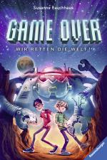 Cover-Bild Game Over. Wir retten die Welt!