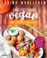 Cover-Bild Ganz entspannt vegan – Das Jahreszeitenkochbuch