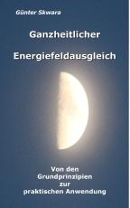 Cover-Bild Ganzheitlicher Energiefeldausgleich
