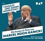 Cover-Bild »Ganzzz und garrr missraten!« Die besten O-Töne von Marcel Reich-Ranicki