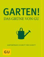 Cover-Bild Garten! Das Grüne von GU