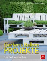 Cover-Bild Garten & Balkonprojekte