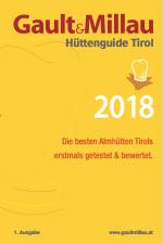 Cover-Bild Gault&Millau Hüttenguide Tirol 2018
