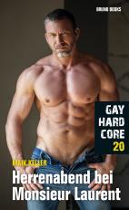 Cover-Bild Gay Hardcore 20: Herrenabend bei Monsieur Laurent
