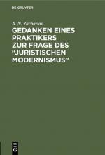 Cover-Bild Gedanken eines Praktikers zur Frage des “Juristischen Modernismus”