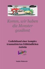 Cover-Bild Gedichtband einer komplex traumatisierten frühkindlichen Autistin Teil 3