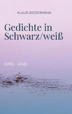 Cover-Bild Gedichte in Schwarz/weiß