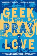 Cover-Bild Geek, Pray, Love