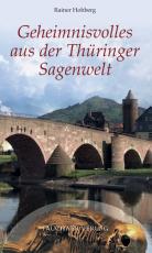 Cover-Bild Geheimnisvolles aus der Thüringer Sagenwelt