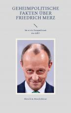 Cover-Bild Geheimpolitische Fakten über Friedrich Merz