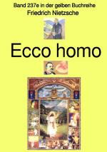 Cover-Bild gelbe Buchreihe / Ecco homo – Band 237e in der gelben Buchreihe – bei Jürgen Ruszkowski