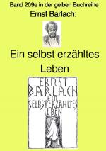 Cover-Bild gelbe Buchreihe / Ein selbst erzähltes Leben – Band 209e in der gelben Buchreihe – Farbe – bei Jürgen Ruszkowski