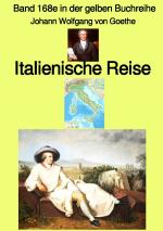 Cover-Bild gelbe Buchreihe / Italienische Reise – Band 168e in der gelben Buchreihe bei Jürgen Ruszkowski – Farbe