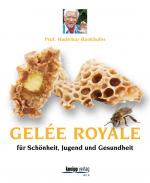 Cover-Bild Gelée Royale für Jugend, Schönheit und Gesundheit