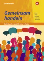 Cover-Bild Gemeinsam handeln - Politik an berufsbildenden Schulen