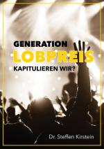 Cover-Bild Generation Lobpreis - kapitulieren wir?