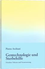 Cover-Bild Gentechnologie und Sterbehilfe