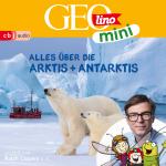 Cover-Bild GEOLINO MINI: Alles über die Arktis und Antarktis