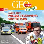 Cover-Bild GEOLINO MINI: Alles über Polizei, Feuerwehr und Rettung