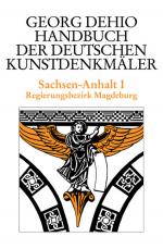 Cover-Bild Georg Dehio: Dehio - Handbuch der deutschen Kunstdenkmäler / Dehio - Handbuch der deutschen Kunstdenkmäler / Sachsen-Anhalt Bd. 1