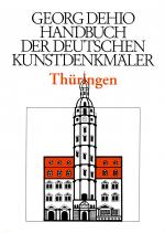Cover-Bild Georg Dehio: Dehio - Handbuch der deutschen Kunstdenkmäler / Dehio - Handbuch der deutschen Kunstdenkmäler / Thüringen