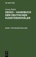 Cover-Bild Georg Dehio: Dehio - Handbuch der deutschen Kunstdenkmäler / Mitteldeutschland
