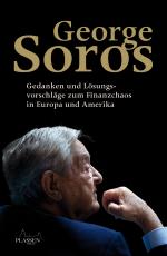 Cover-Bild George Soros: Gedanken und Lösungsvorschläge zum Finanzchaos in Europa und Amerika