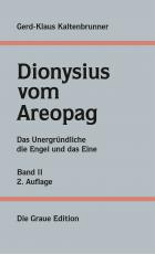 Cover-Bild Gerd-Klaus Kaltenbrunner, Dionysius vom Areopag Band II