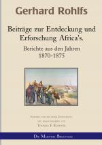 Cover-Bild Gerhard Rohlfs, Afrikaforscher - Neu editiert / Beiträge zur Entdeckung und Erforschung Afrikas
