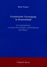 Cover-Bild Geriatrische Versorgung in Deutschland