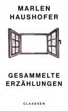 Cover-Bild Gesammelte Erzählungen (Marlen Haushofer: Die gesammelten Romane und Erzählungen 6)