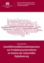Cover-Bild Geschäftsmodellinnovationsprozess von Produktionsunternehmen im Kontext der industriellen Digitalisierung