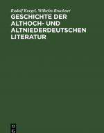 Cover-Bild Geschichte der althoch- und altniederdeutschen Literatur