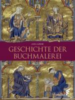 Cover-Bild Geschichte der Buchmalerei