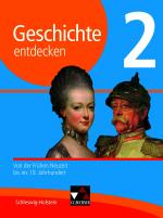 Cover-Bild Geschichte entdecken – Schleswig-Holstein / Geschichte entdecken Schleswig-Holstein 2
