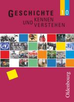 Cover-Bild Geschichte kennen und verstehen - Realschule Bayern - 10. Jahrgangsstufe