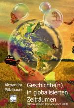 Cover-Bild Geschichte(n) in globalisierten Zeiträumen
