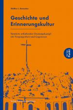 Cover-Bild Geschichte und Erinnerungskultur