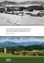 Cover-Bild Geschichte und Geschichten aus der oberen Bergstätte