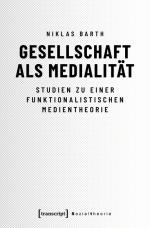 Cover-Bild Gesellschaft als Medialität