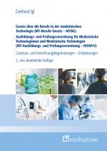 Cover-Bild Gesetz über die Berufe in der medizinischen Technologie (MT-Berufe-Gesetz – MTBG) Ausbildungs- und Prüfungsverordnung für Medizinische Technologinnen und Medizinische Technologen (MT-Ausbildungs- und Prüfungsverordnung – MTAPrV)