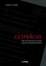 Cover-Bild Gespräche über das Unfassbare, Stasi und die Szenografie des Bösen.