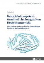 Cover-Bild Gesprächskompetenz vermitteln im integrativen Deutschunterricht