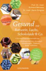 Cover-Bild Gesund mit Rotwein, Lachs, Schokolade & Co.